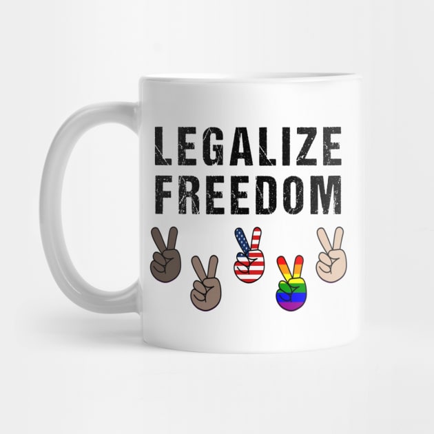 LEGALIZE FREEDOM by rabiidesigner